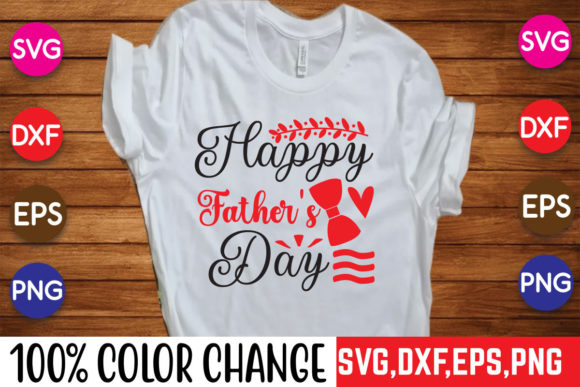 Happy Father’s Day Dad T-Shirt Design: A Unique Way to Celebrate Dad