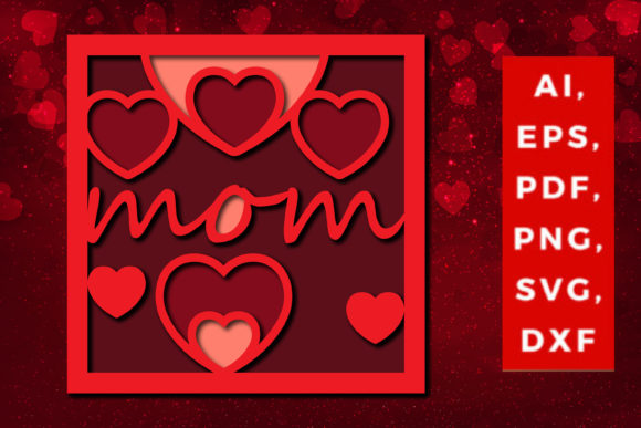 Multi Layer Valentine's Mom SVG: A Unique Expression of Love and Creativity